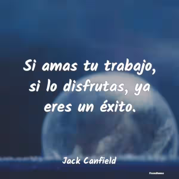 si-amas-tu-trabajo